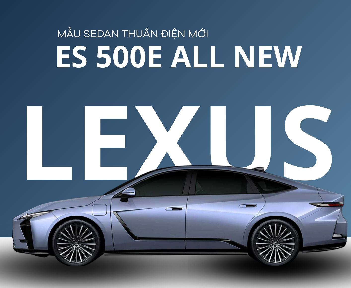 Giá niêm yết và giá lăn bánh Lexus ES500e: Sedan điện hạng sang đáng mua nhất 2026 2 Giá niêm yết Lexus ES500e 2026 tại Việt Nam